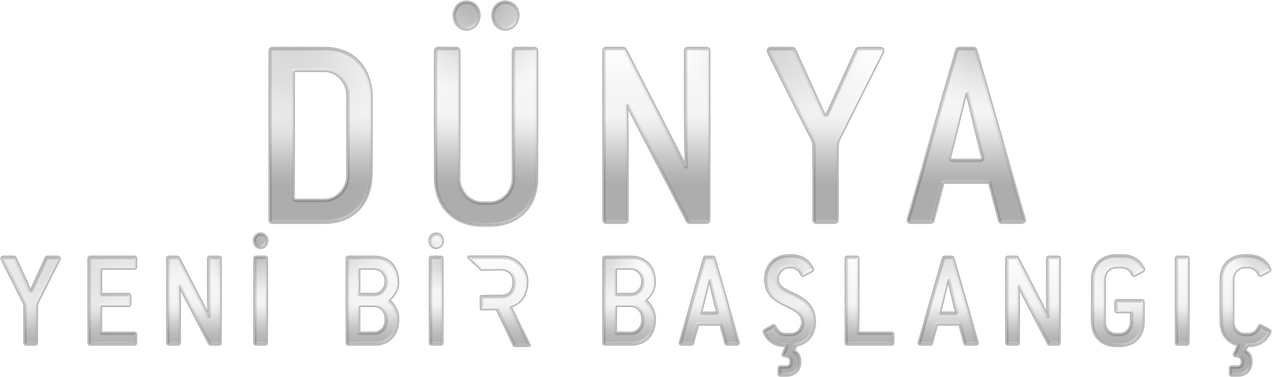 Dünya - Yeni Bir Başlangıç