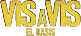 Vis A Vis El Oasis