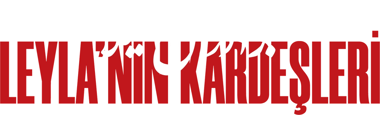 Leyla'nın Kardeşleri