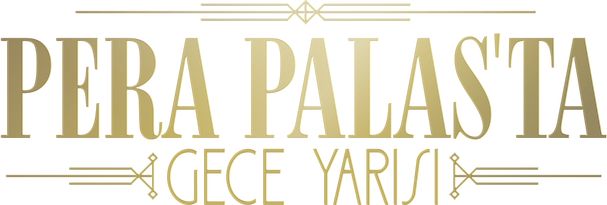 Pera Palas’ta Gece Yarısı