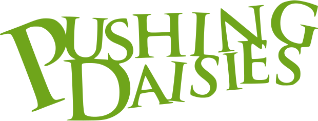 Pushing Daisies