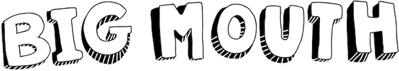 Big Mouth