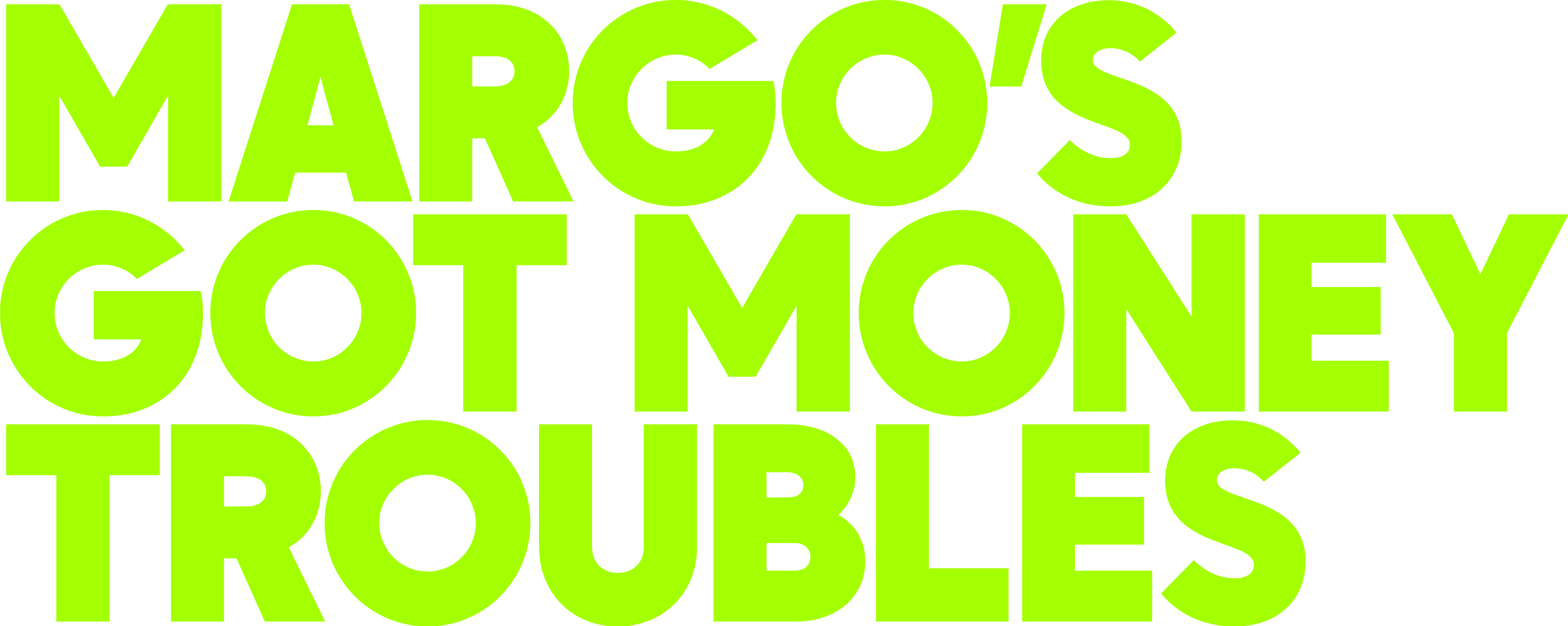 Margo's Got Money Troubles