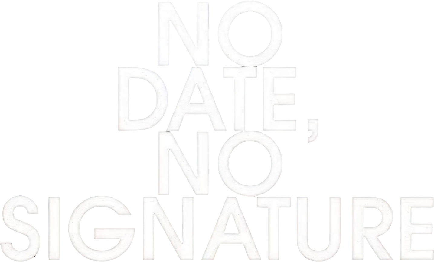 No Date, No Signature