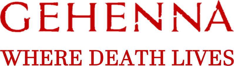 Gehenna: Where Death Lives