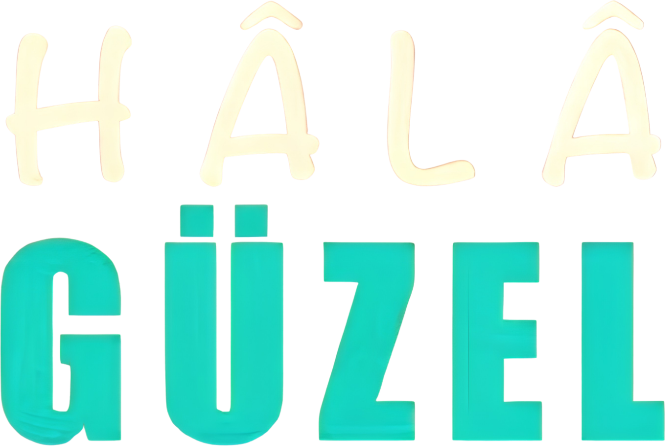 Hâlâ Güzel
