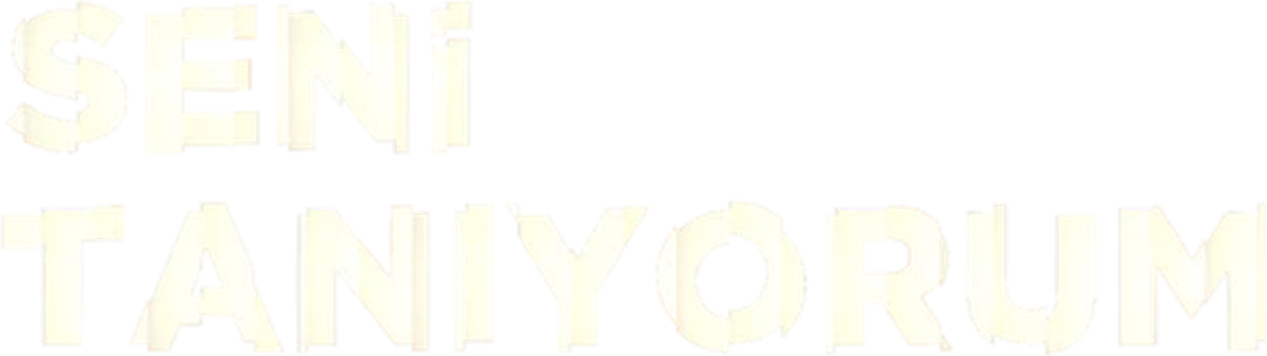 Seni Tanıyorum