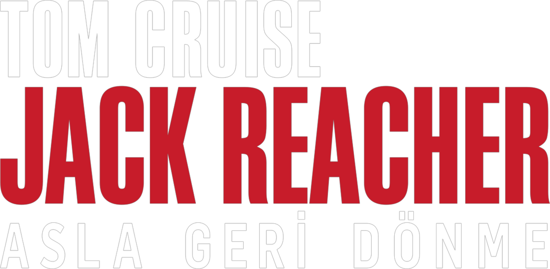 Jack Reacher: Asla Geri Dönme