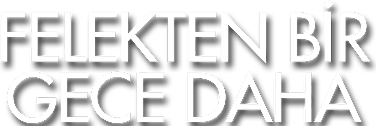 Felekten Bir Gece Daha