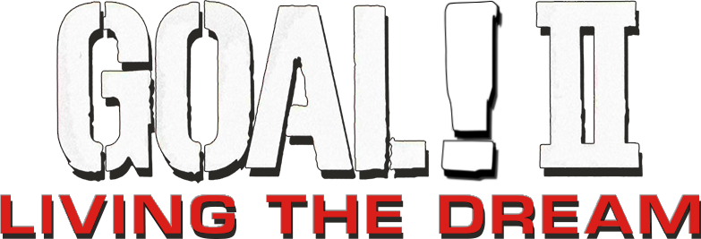 Gol II: Bir Rüyayı Yaşamak