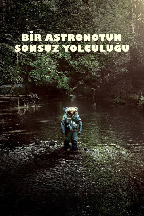 Bir Astronotun Sonsuz Yolculuğu