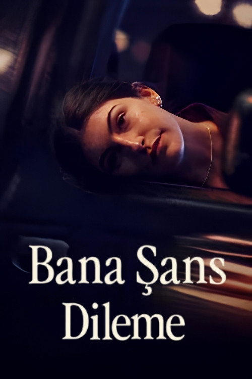 Bana Şans Dileme